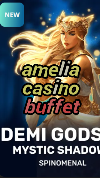 amelia casino buffet-trdjkmsxjksdss.com